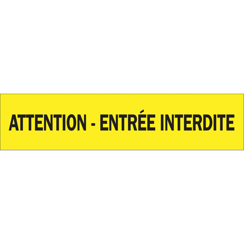 Ruban pour barricade "Attention - Entr&eacute;e Interdite", Français, 3" la x 1000' lo, 3,5 mils, Noir sur jaune Groupe Generik