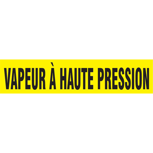 Snap Tite "Vapeur &agrave; Haute Pression" Pipe Markers, Snap-On, 6" H x 8" W, Black on Yellow Groupe Generik