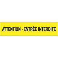 Ruban pour barricade "Attention - Entr&eacute;e Interdite", Français, 3" la x 1000' lo, 3,5 mils, Noir sur jaune Groupe Generik