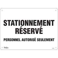 Panneau pour aire de stationnement  Stationnement r&eacute;serv&eacute; , 10" x 14", Aluminium, Français Groupe Generik